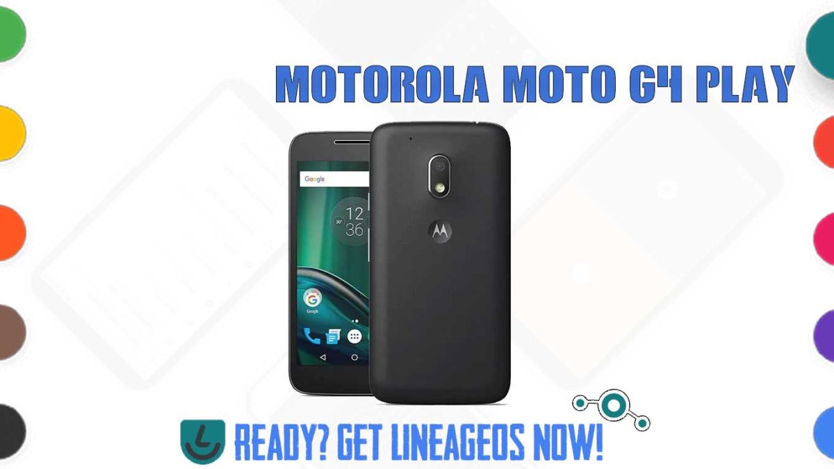 How to Download and Install Lineage OS 17.1 for Motorola Moto G4 Play (surnia) [Android 10]
