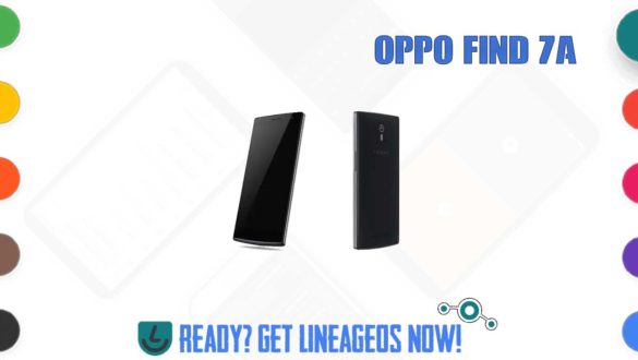 How to Download and Install Lineage OS 17.1 for OPPO Find 7a/s (find7) [Android 10]