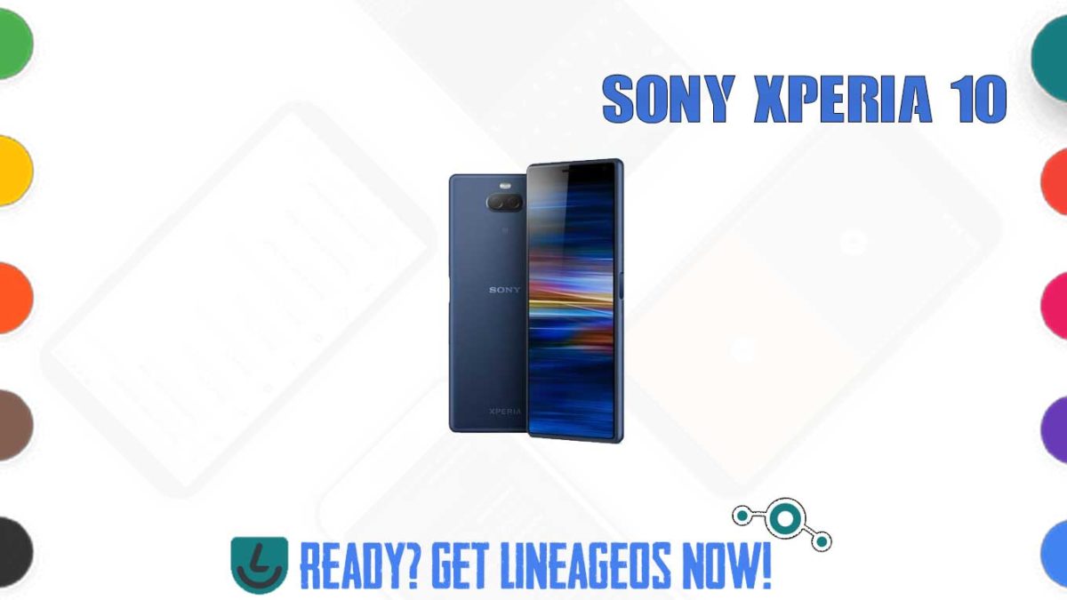 How to Download and Install Lineage OS 17.1 for Sony Xperia 10 (kirin) [Android 10]