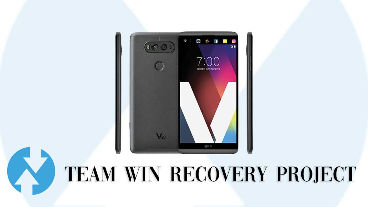 How to Install TWRP Recovery and Root LG V20 Sprint | Guide