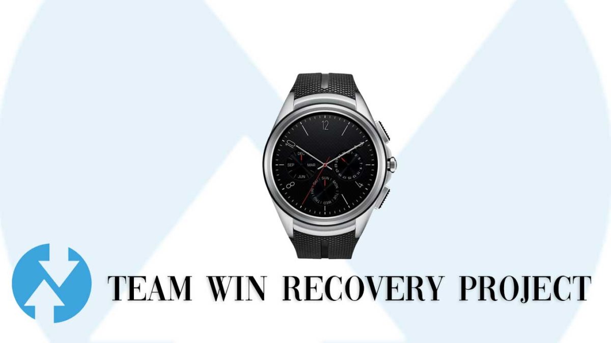 How to Install TWRP Recovery and Root LG Watch Urbane | Guide