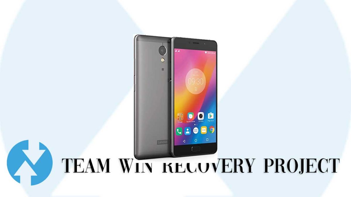 How to Install TWRP Recovery and Root Lenovo P2a42 | Guide