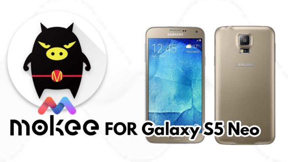 How to Download and Install MoKee OS Android 10 on Samsung Galaxy S5 LTE-A