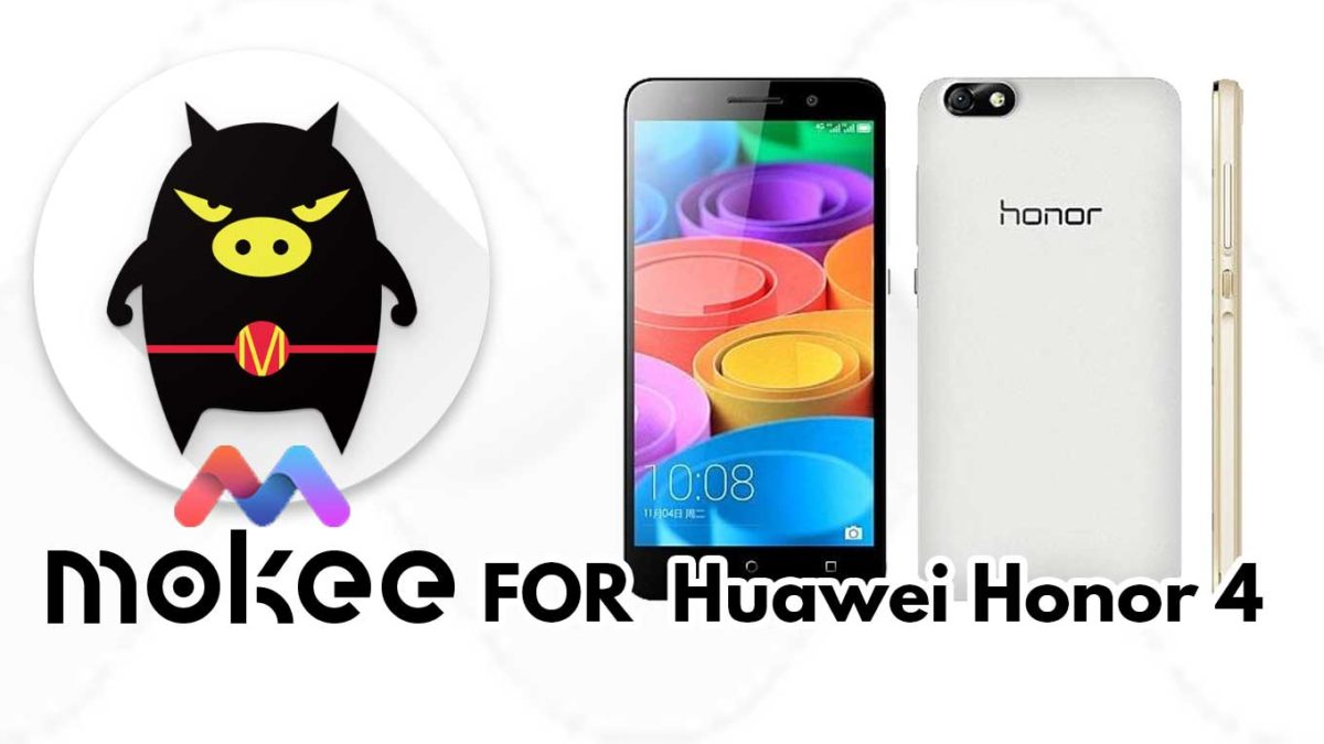 How to Download and Install MoKee OS Android 10 on Huawei Honor 4 / 4X
