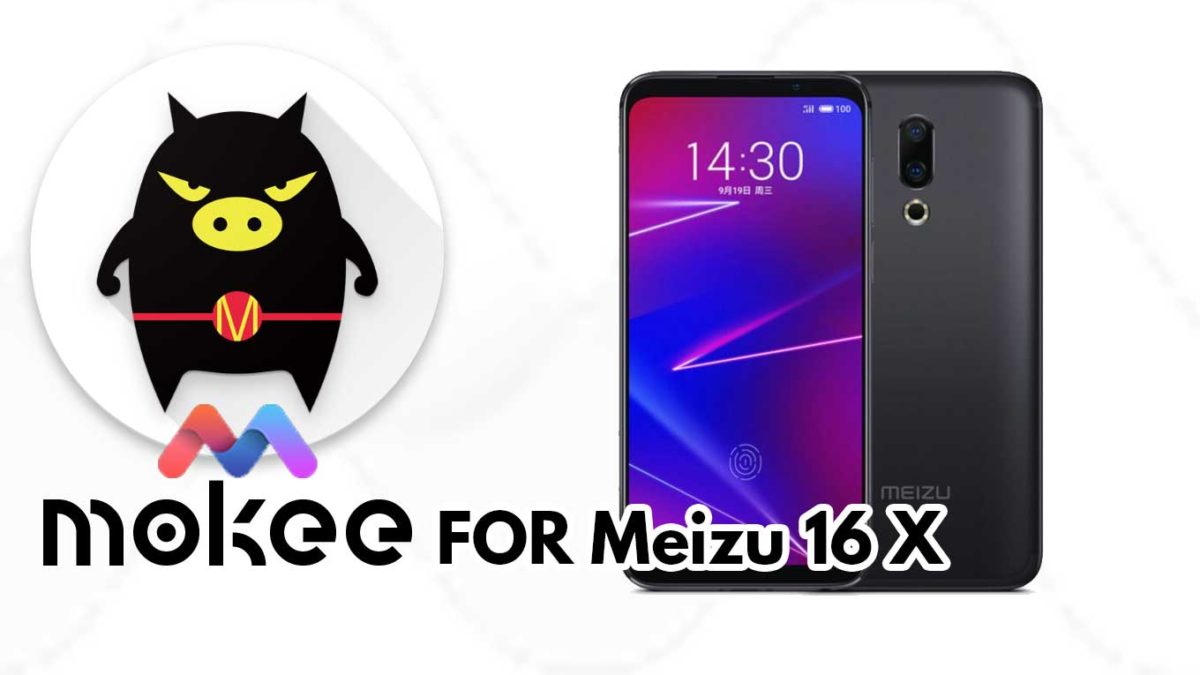 How to Download and Install MoKee OS Android 10 on Meizu 16 X