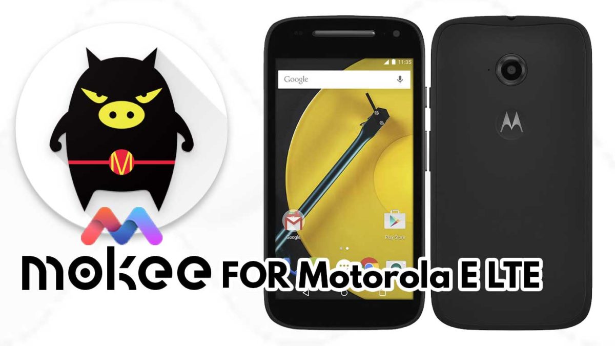 How to Download and Install MoKee OS Android 10 on Motorola E LTE (2015)