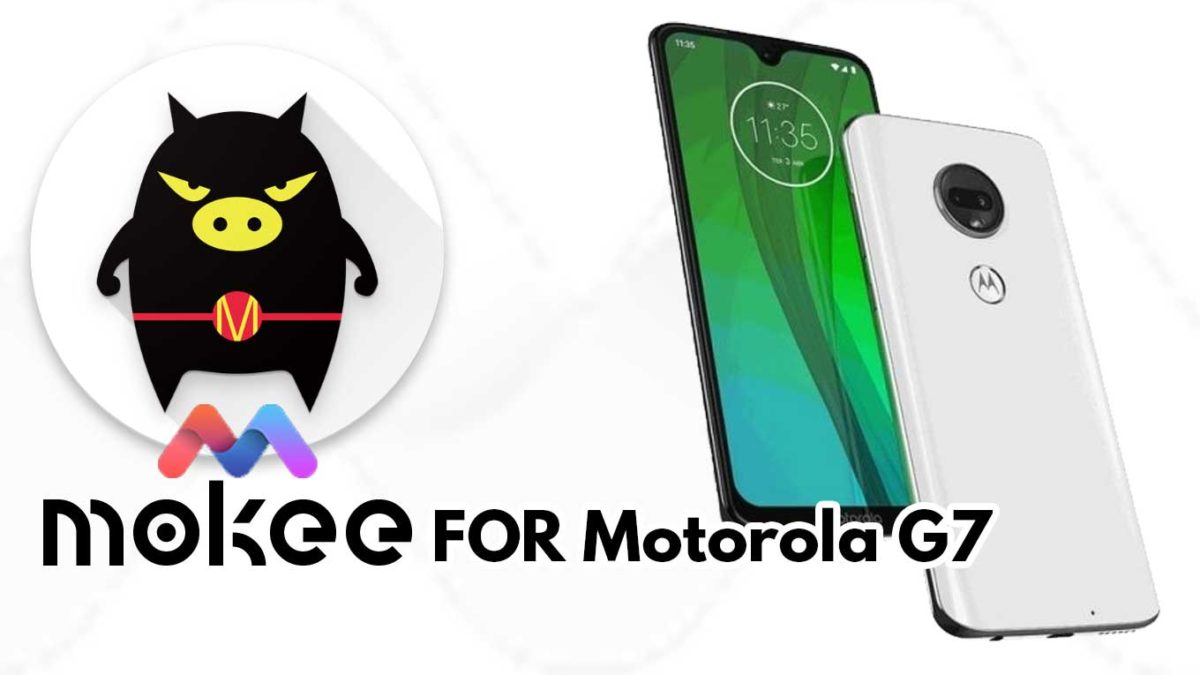How to Download and Install MoKee OS Android 10 on Motorola G7