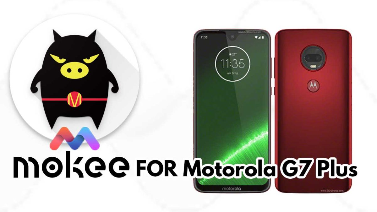 How to Download and Install MoKee OS Android 10 on Motorola G7 Plus