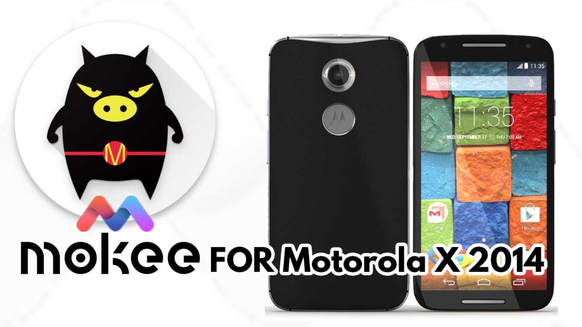 How to Download and Install MoKee OS Android 10 on Motorola X 2014 (Unified)
