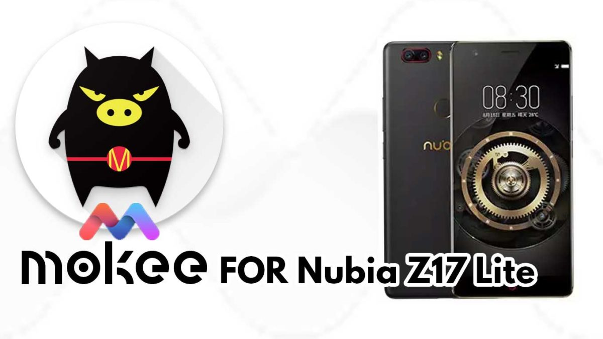 How to Download and Install MoKee OS Android 10 on Nubia Z17 Lite