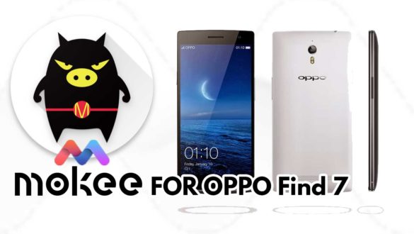 How to Download and Install MoKee OS Android 10 on OPPO Find 7 (S)