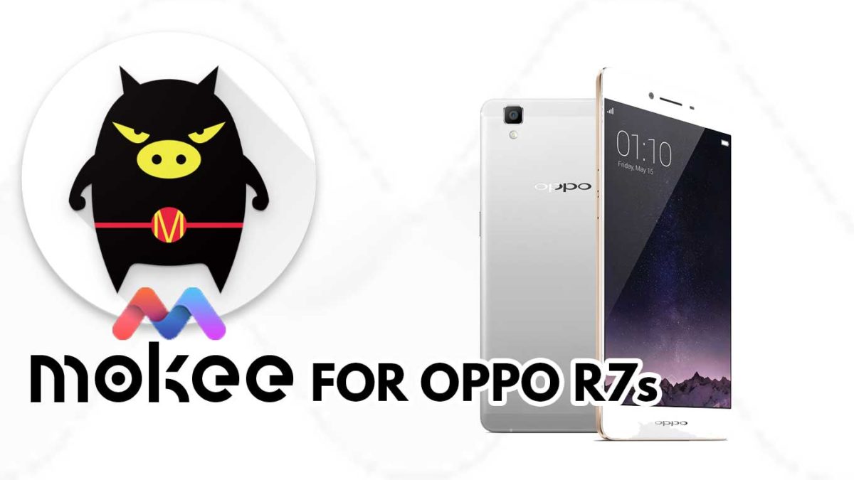 How to Download and Install MoKee OS Android 10 on OPPO R7s (R7sf Intl)