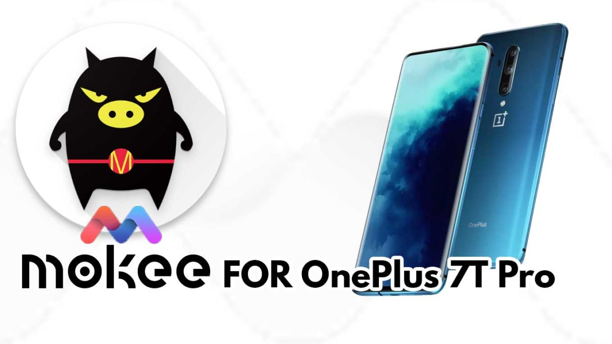 How to Download and Install MoKee OS Android 10 on OnePlus 7T Pro