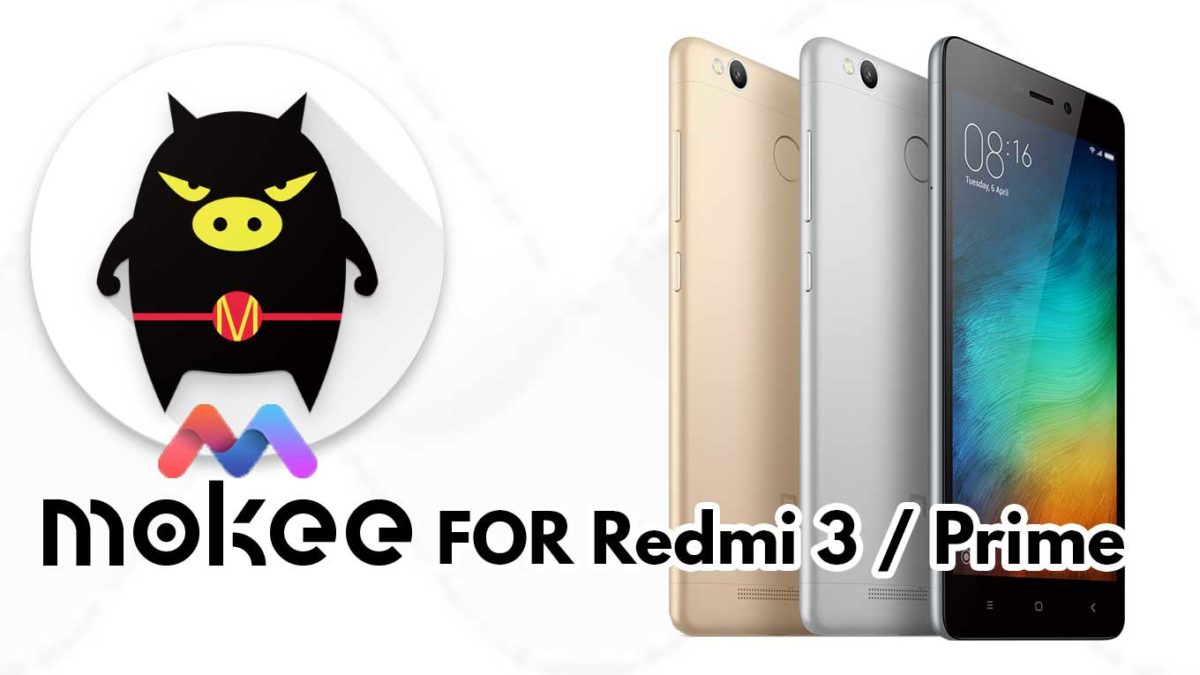 How to Download and Install MoKee OS Android 10 on Redmi 3 / Prime