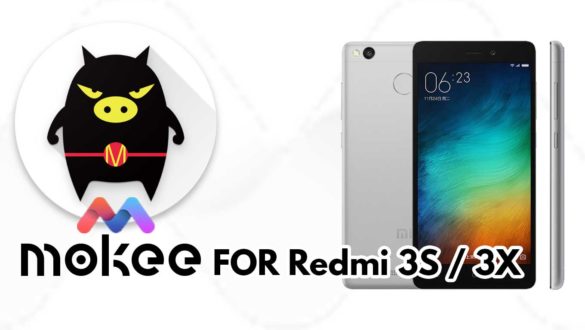 How to Download and Install MoKee OS Android 10 on Redmi 3S / 3X