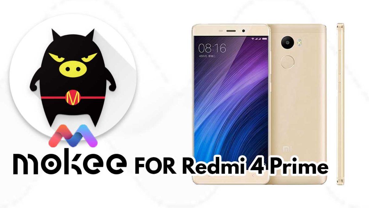 How to Download and Install MoKee OS Android 10 on Redmi 4 Prime