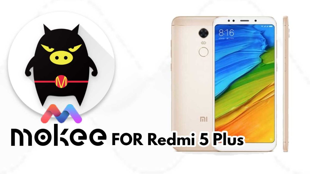 How to Download and Install MoKee OS Android 10 on Redmi 5 Plus