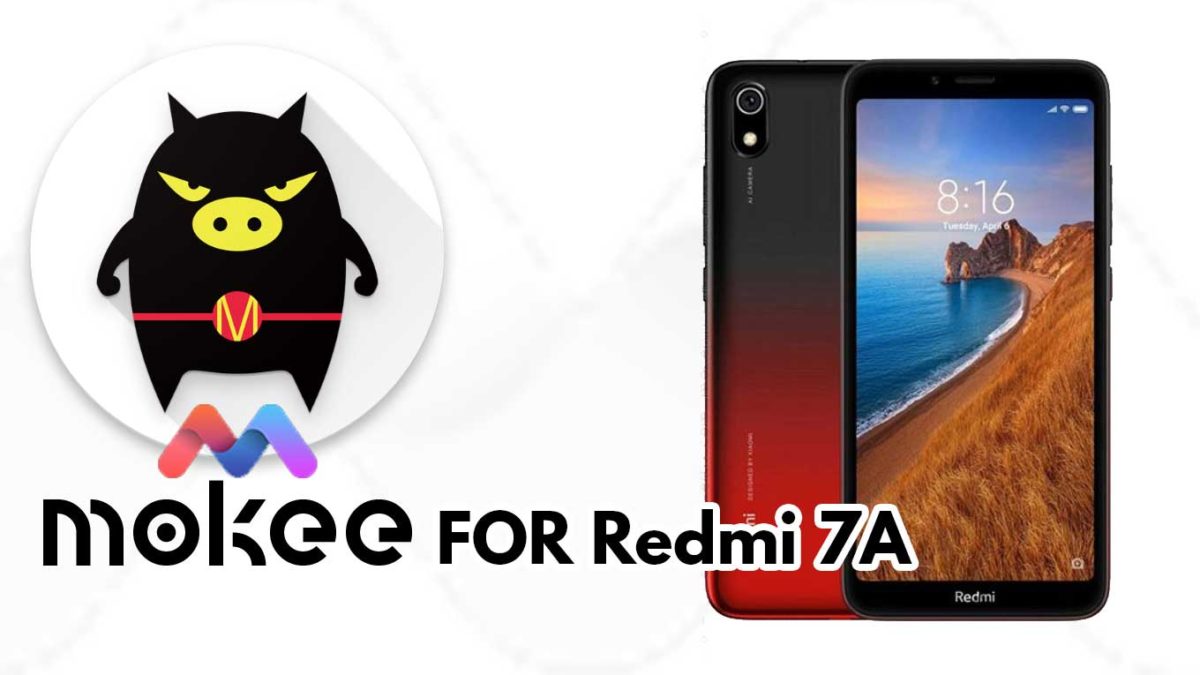 How to Download and Install MoKee OS Android 10 on Redmi 7A