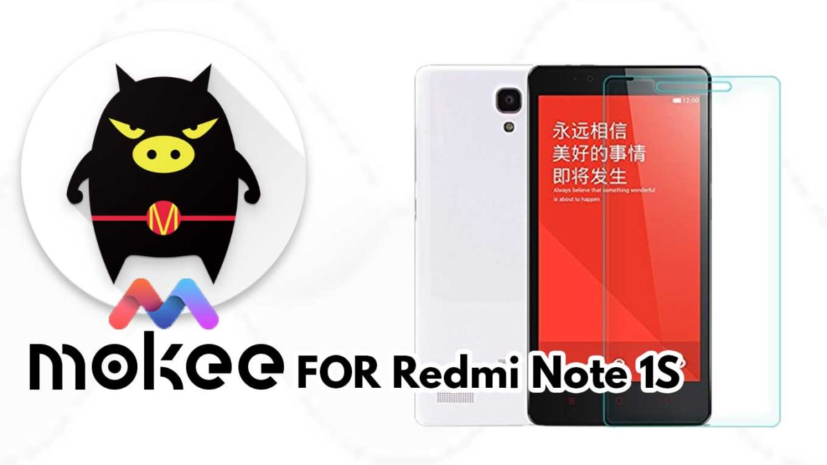 How to Download and Install MoKee OS Android 10 on Redmi Note 1S