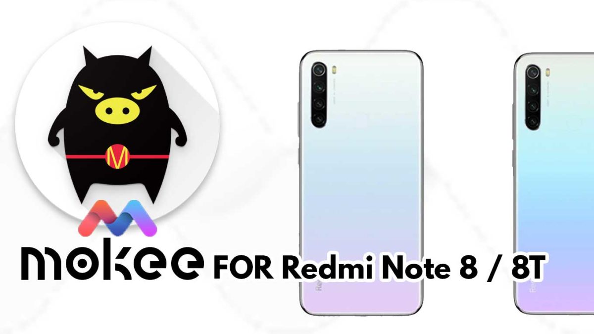 How to Download and Install MoKee OS Android 10 on Redmi Note 8 / 8T