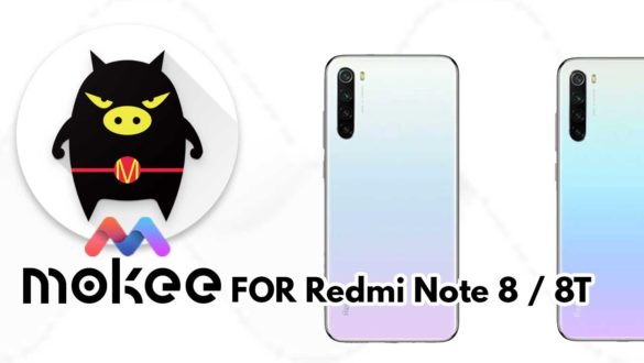 How to Download and Install MoKee OS Android 10 on Redmi Note 8 / 8T