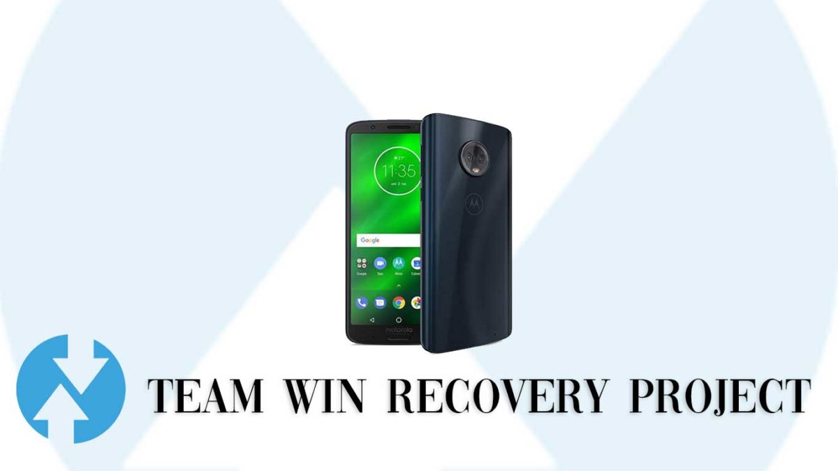 How to Install TWRP Recovery and Root Motorola Moto G6 Plus | Guide
