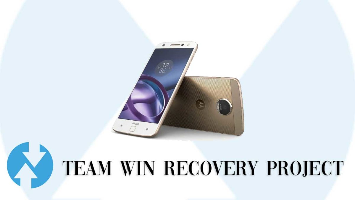 How to Install TWRP Recovery and Root Motorola Moto Z Play 2016 | Guide