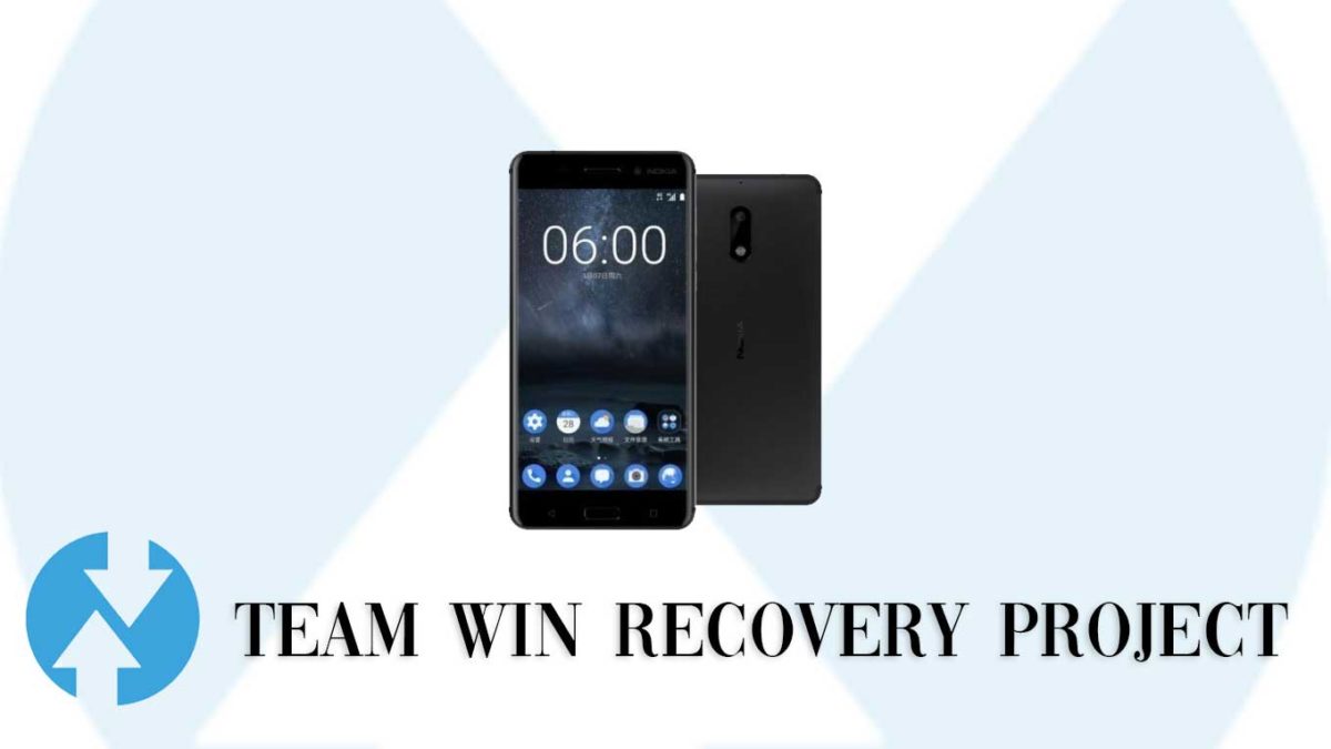 How to Install TWRP Recovery and Root Nokia 6 (2017) | Guide