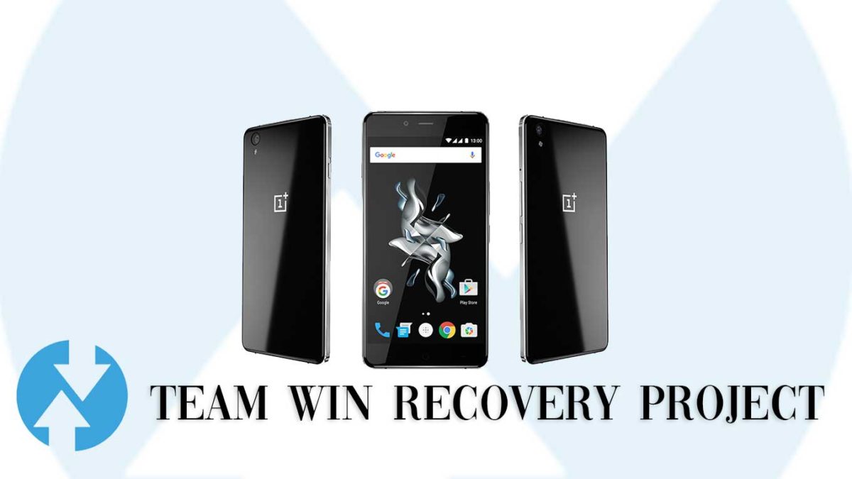 How to Install TWRP Recovery and Root OnePlus X | Guide