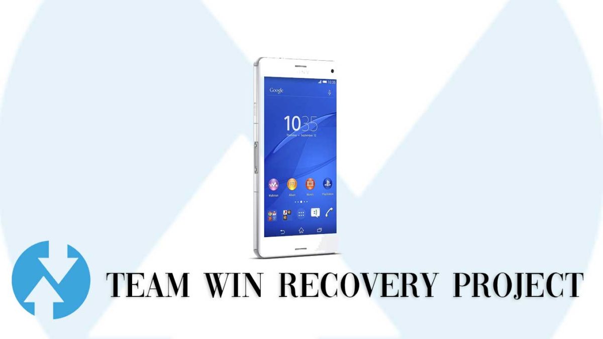 Rondlopen zingen Grootste How to Install TWRP Recovery and Root Sony Xperia Z3 Compact | Guide