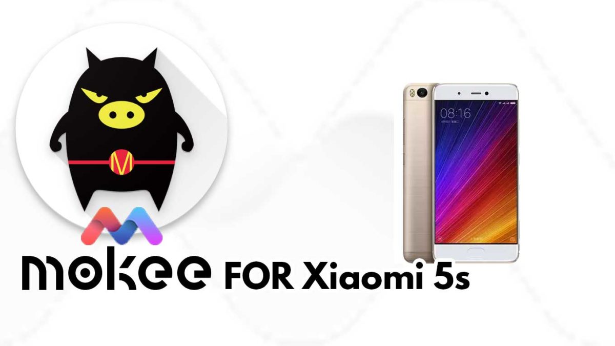How to Download and Install MoKee OS Android 10 on Xiaomi 5s