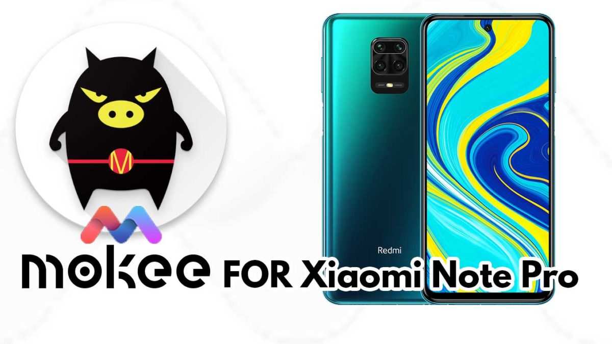 How to Download and Install MoKee OS Android 10 on Xiaomi Note Pro