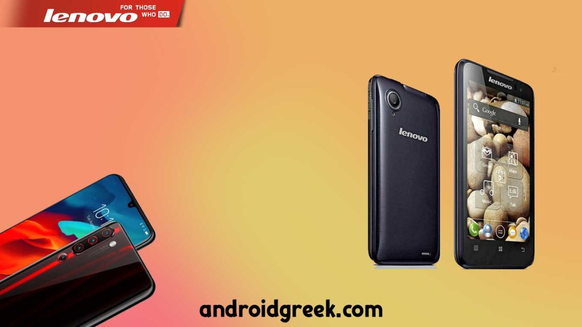 Download and Install Lenovo A798T Stock Rom (Firmware, Flash File)