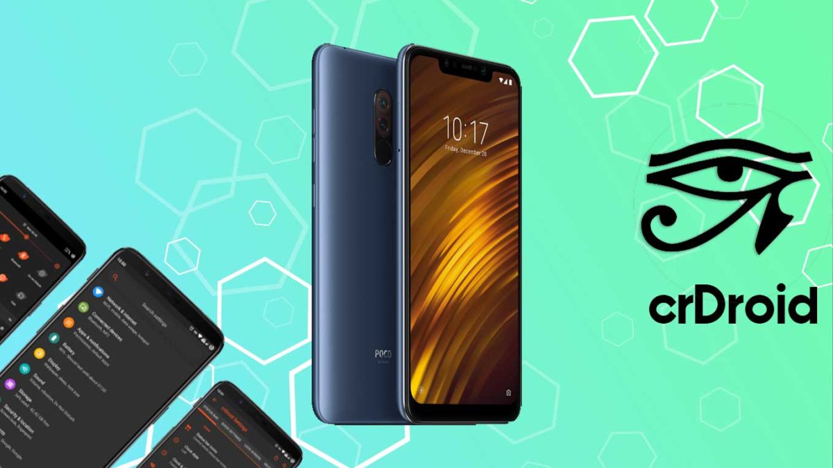 How to Download and Install crDroid 7 on Pocophone F1 with Android 11