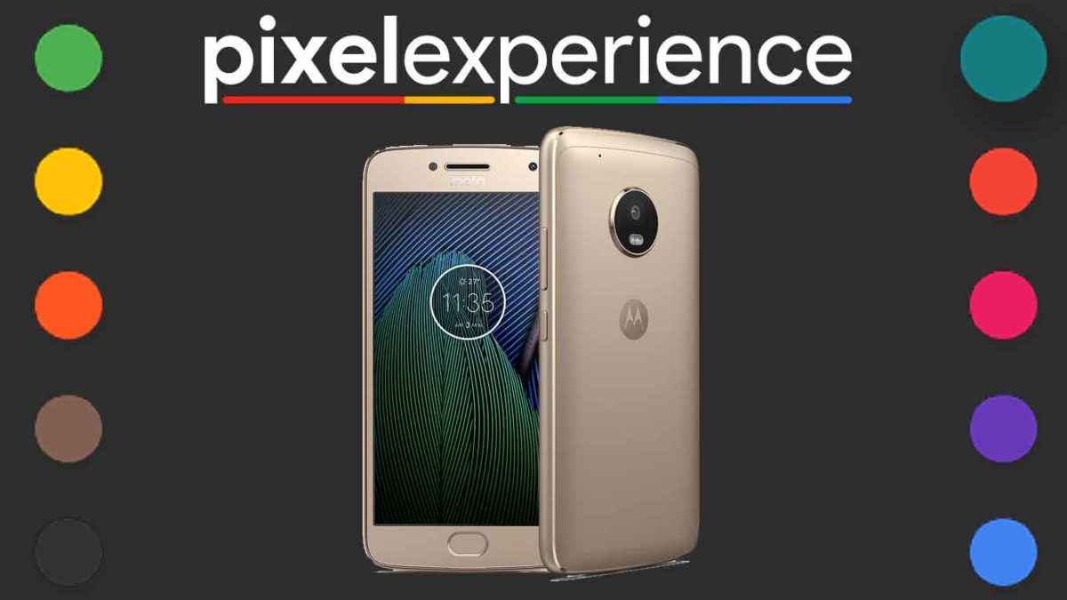 Download and Install Pixel Experience 11 on Motorola Moto G5S Plus [Android 11]