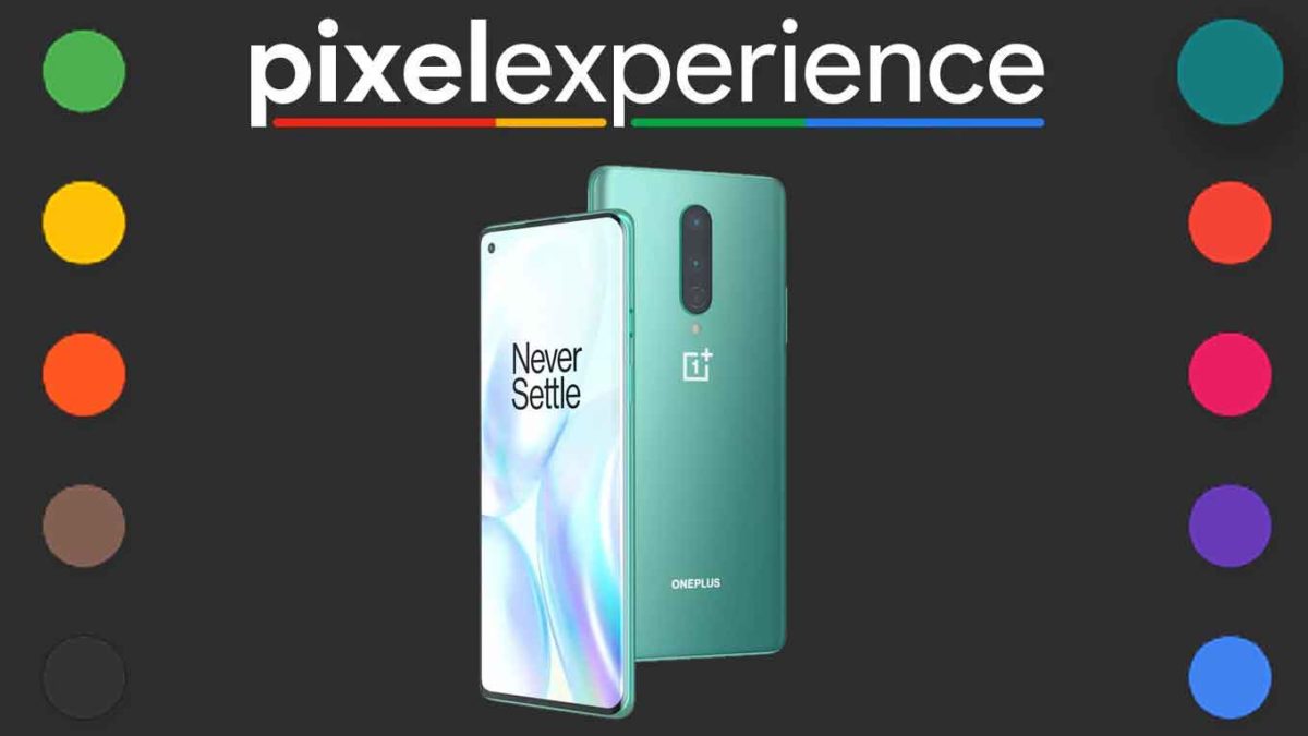 Download and Install Pixel Experience 11 on OnePlus 8 [Android 11]