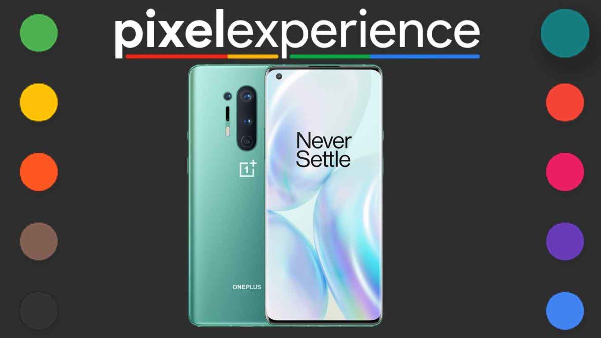 Download and Install Pixel Experience 11 on OnePlus 8 Pro [Android 11]