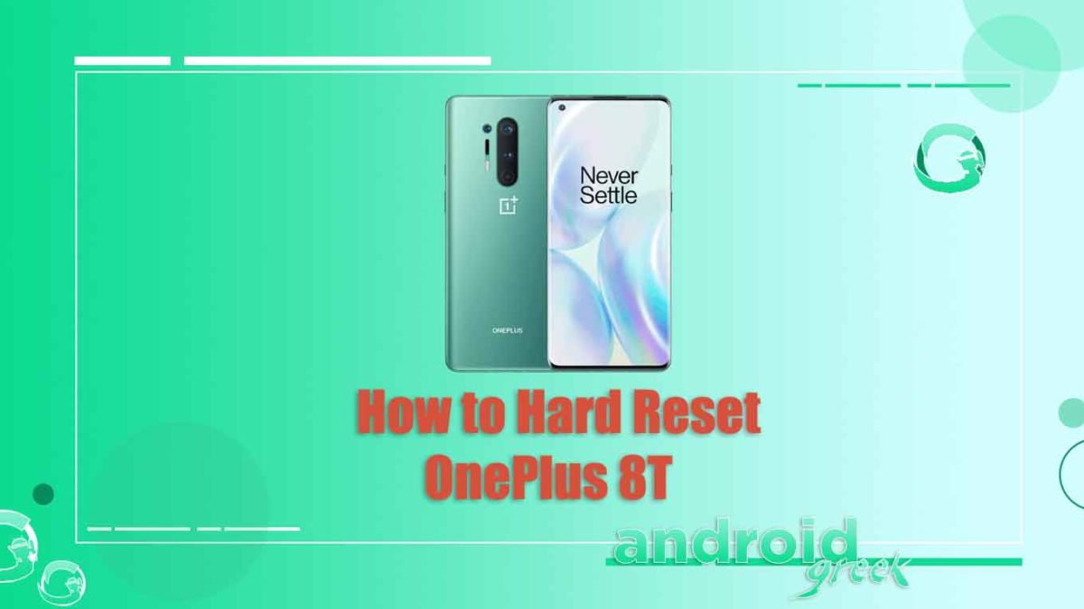 How can you factory Reset (Hard Reset) on OnePlus 8T Step by Steps