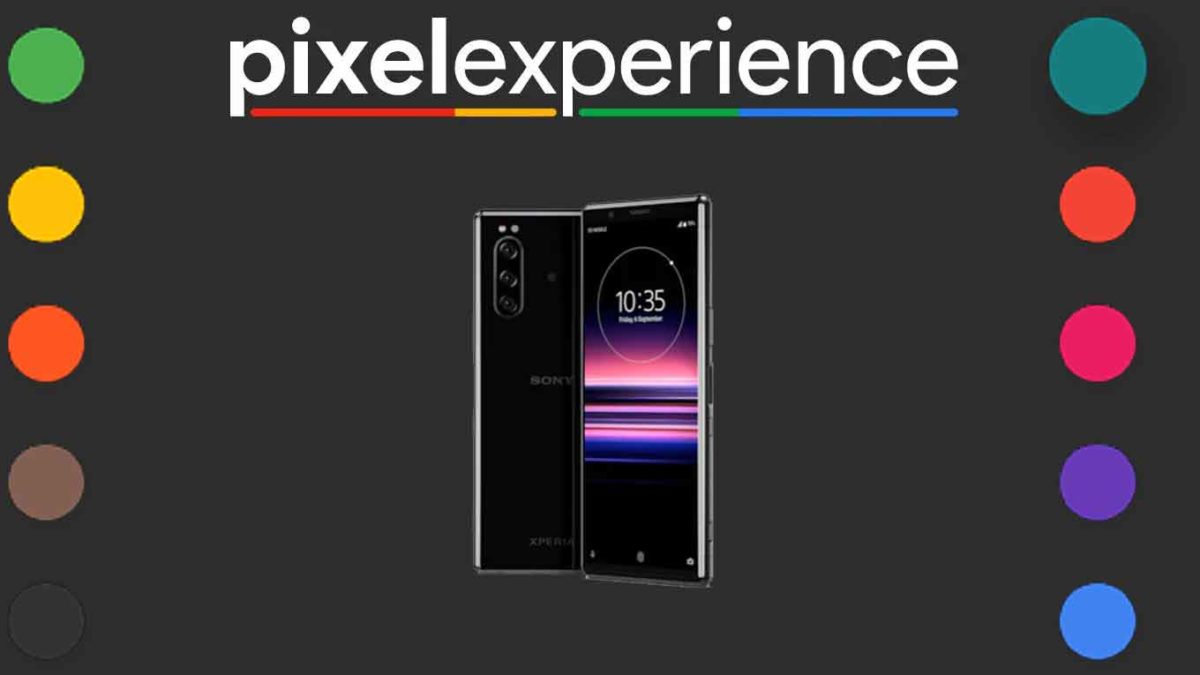 Download and Install Pixel Experience 11 on Sony Xperia 5 DSDS [Android 11]
