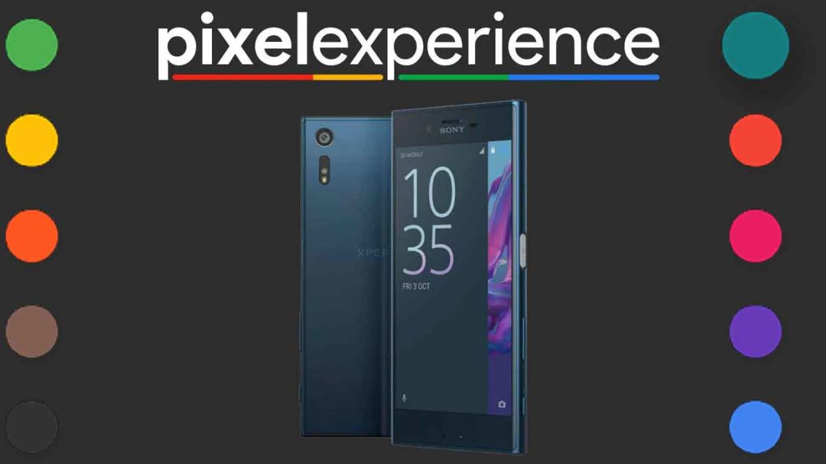 Download and Install Pixel Experience 11 on Sony Xperia XZ Premium RoW [Android 11]