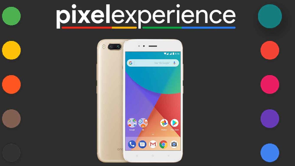 Download and Install Pixel Experience 11 on Xiaomi Mi A1 [Android 11]