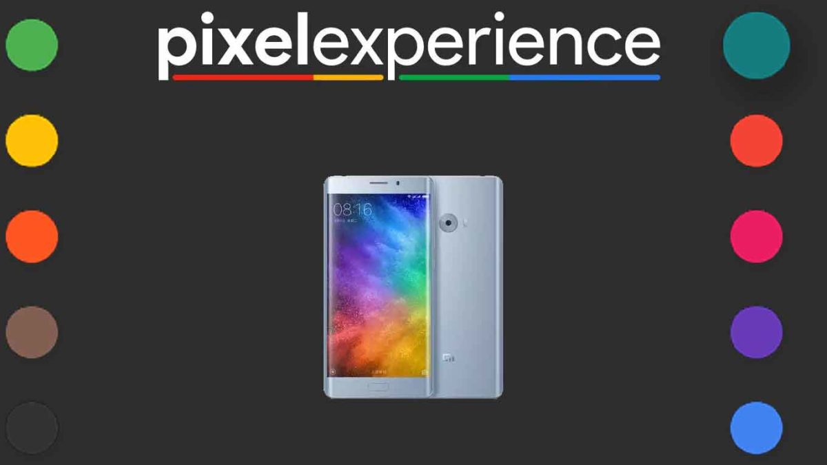 Download and Install Pixel Experience 11 on Xiaomi Mi Note 2 [Android 11]