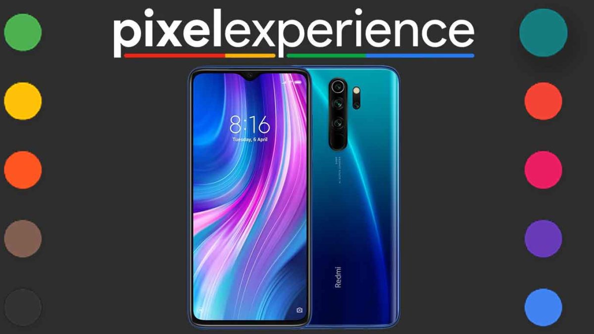 Download and Install Pixel Experience 11 on Xiaomi Redmi Note 8 Pro [Android 11]