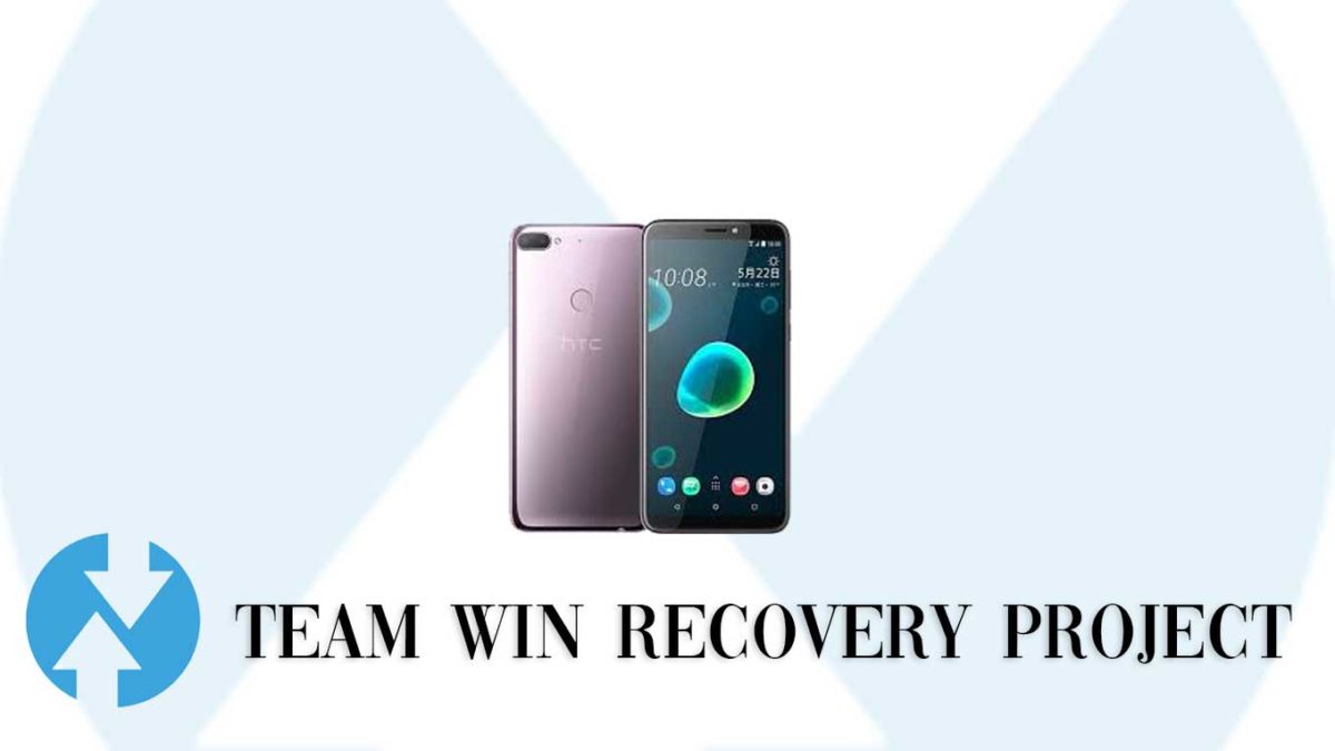 Download and Install TWRP Recovery on HTC Desire 12+ | Guide