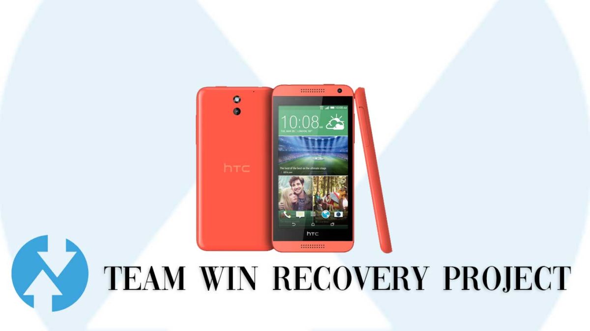 Download and Install TWRP Recovery on HTC Desire 610 | Guide
