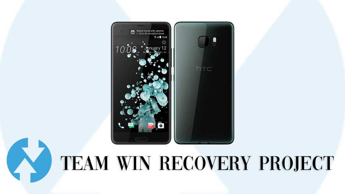 Download and Install TWRP Recovery on HTC U Ultra | Guide