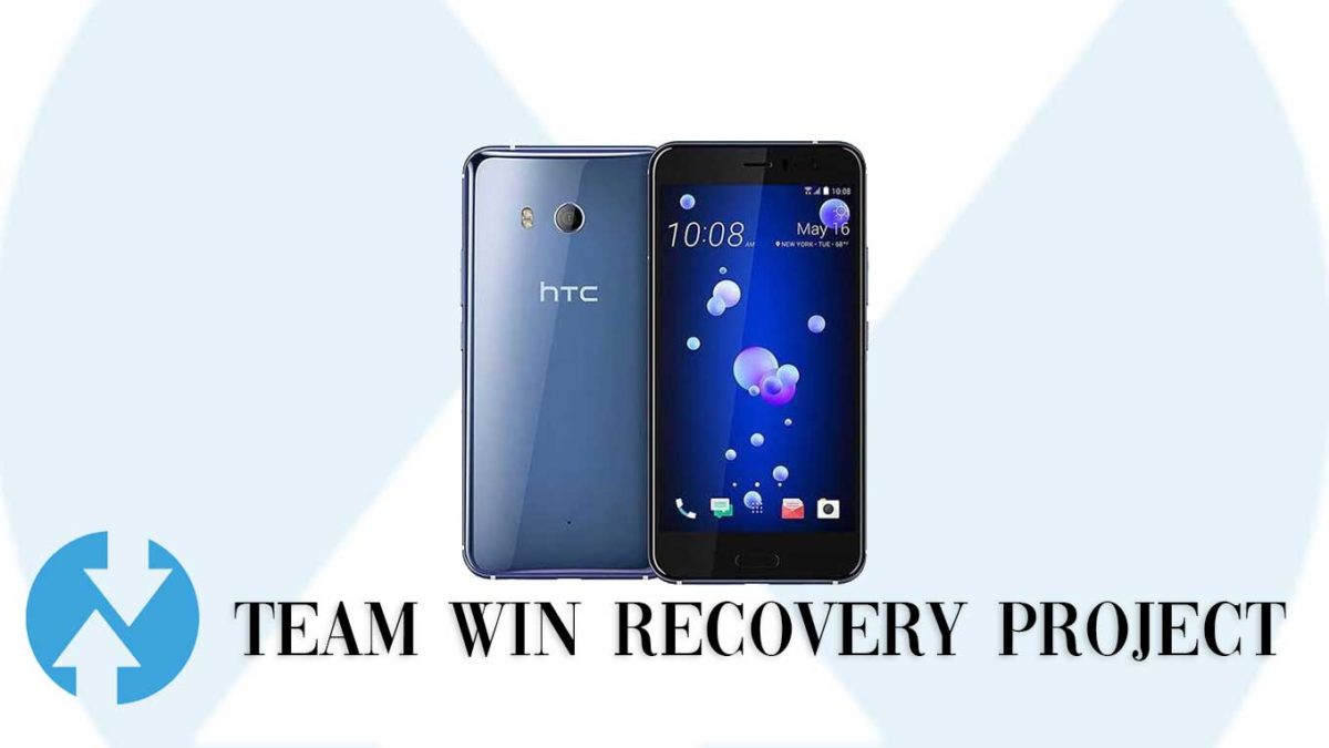 Download and Install TWRP Recovery on HTC U11 | Guide