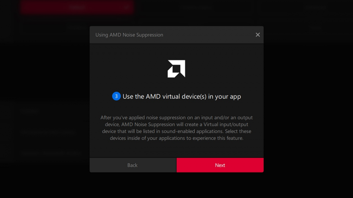 Open your game or application and select ‘AMD Streaming Audio Device’ for your input/output