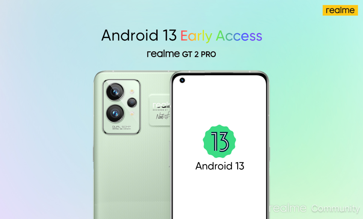 Android 13 Early Access: Applications Open for realme GT 2 Pro