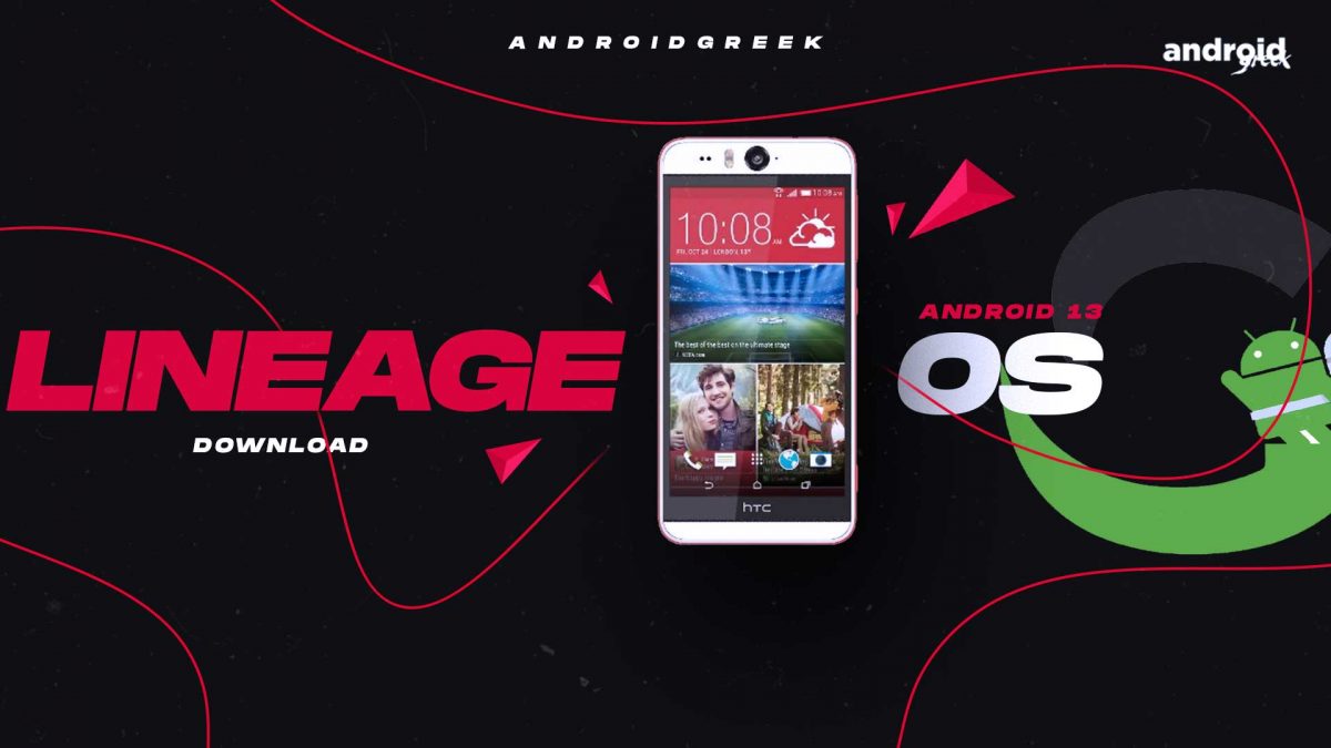 Download Android 13 LineageOS 20 for HTC Desire Eye (eyeul)